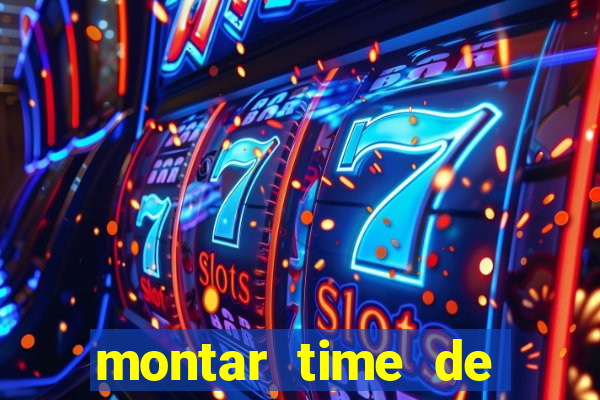 montar time de futebol site